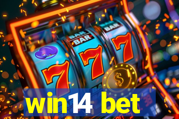 win14 bet